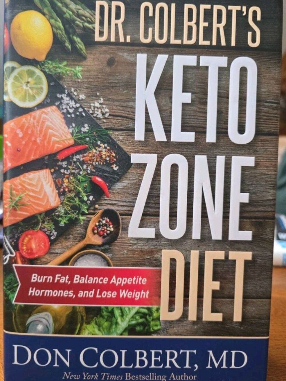 Dr. Colbert's Keto Zone Diet: Burn Fat, Balance Appetite Hormones,